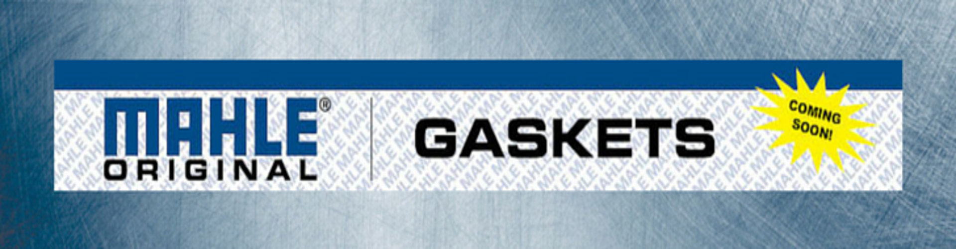 The SAME gaskets supplied by MAHLE Aftermarket Inc. will soon be sold under the MAHLE Original<sup>&reg;</sup> brand!
